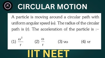 A particle is moving around a circular path with uniform angular speed. The radius of the circular