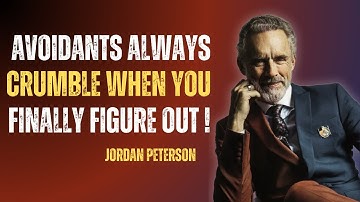 Avoidants Always Crumble When You Finally Understand This | Jordan Peterson Motivation