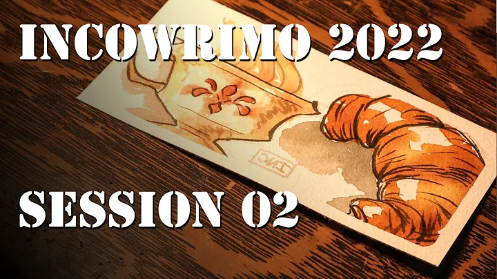 InCoWriMo 2022: Session 02 - A Letter and Artwork for Sarah
