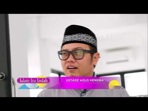 islam-itu-indah---jangan-asal-puasa-ramadhan-(22/5/18)-part-1