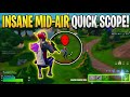 INSANE QUICK SCOPE IN MID AIR IN FORTNITE RELOAD!!!!!