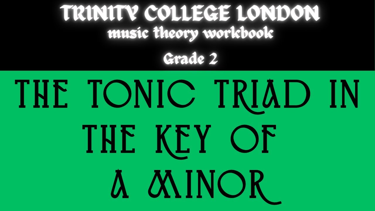 Trinity College London Music Theory Workbook Grade 2 - The tonic triad ...