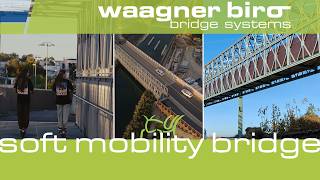 WAAGNER-BIRO SOFT MOBILITY BRIDGES solution for pedestrians and cyclists screenshot 1