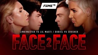 FAME 15 F2F: Linkimaster vs Lil Masti / Dubiel vs Crusher (Face 2 Face)