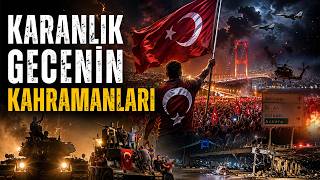 Tarihin Döndüğü Gece: 15 Temmuz’un Kahramanları ve Kritik Olayları | NTV Belgesel