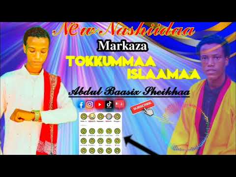 10 Best Nashiidaa M Tokkummaa Islaamaa By Abdul Baasix Sheikhaa Officail