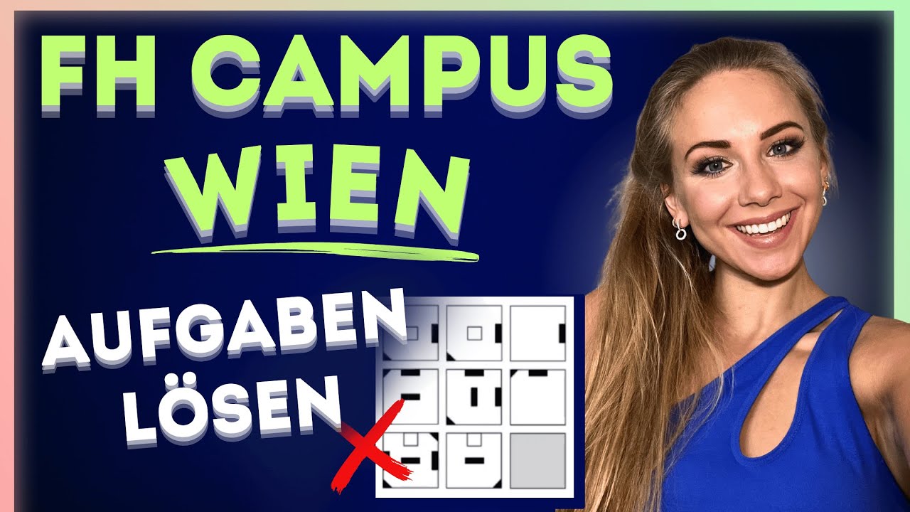 👨🏼‍🎓👨🏼‍🎓 Aufnahmeprüfung FH Campus Wien AUFGABEN üben - Ergattere einen FH Campus Wien Bachelor !