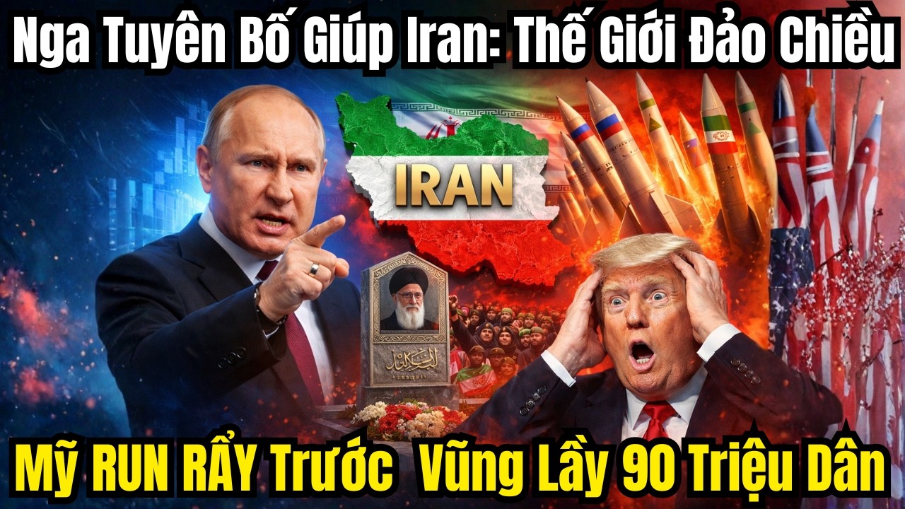 Nga Tuyên Bố Giúp Iran: Mỹ RUN RẨY Trước Vũng Lầy 90 Triệu Dân – Thế Giới Đảo Chiều!