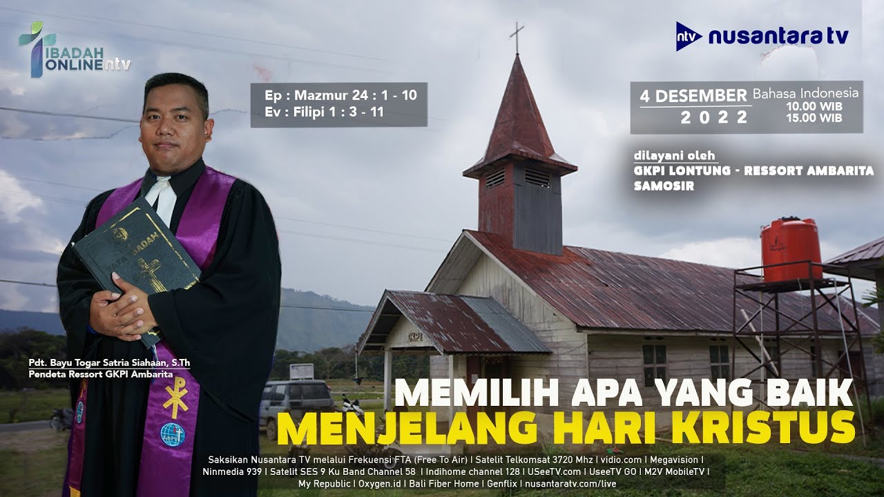 MEMILIH APA YANG BAIK MENJELANG HARI KRISTUS | Ibadah Online Nusantara TV & GKPI Lontung, Samosir