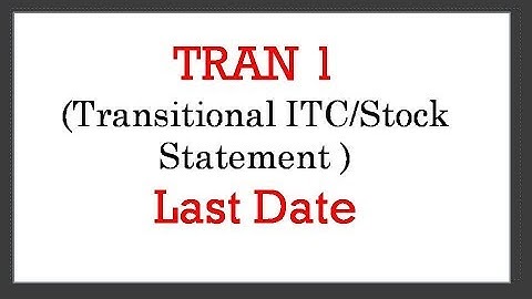 TRAN 1 Last Date