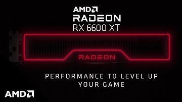 AMD Radeon RX 6600 XT: Performance to Level Up Your Game