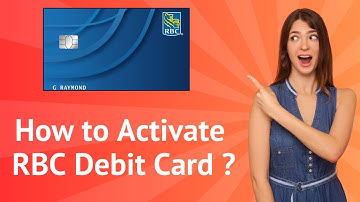 How to Activate Your RBC Debit Card Online ? | Step-by-Step Guide