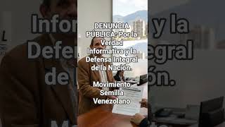 DENUNCIA PUBLICA: Por la Verdad Informativa y la Defensa Integral de la Nación. 2026.