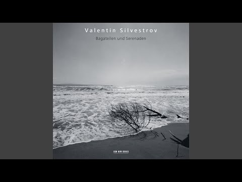 Silvestrov: Zwei Dialoge mit Nachwort: III. Morgenserenade