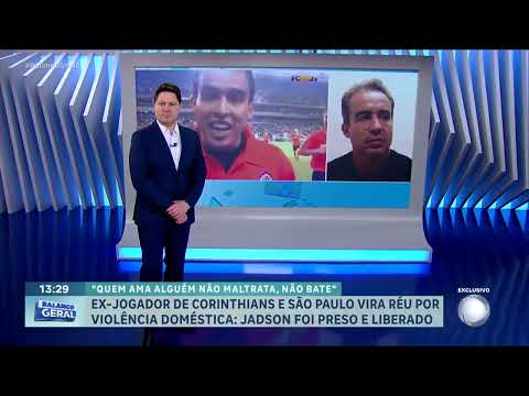 Exclusivo: MP denuncia ex jogador Jadson por violência doméstica