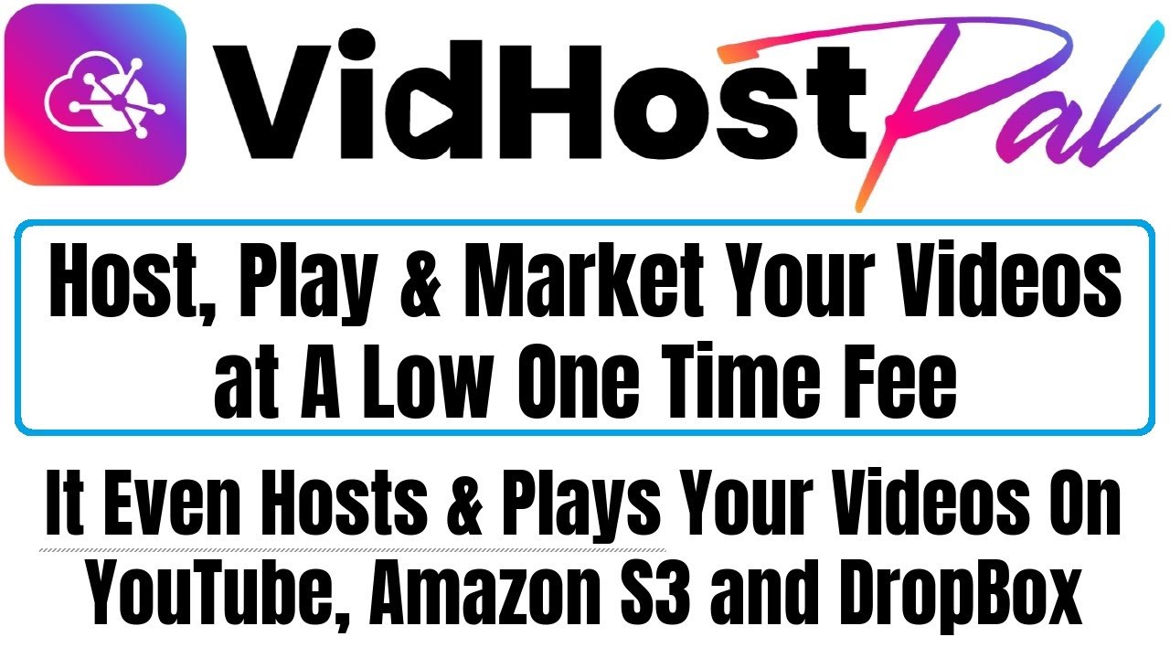 VidHostPal Review Demo Bonus - Lifetime Deal - Unlimited Video Hosting at A Low One Time Fee