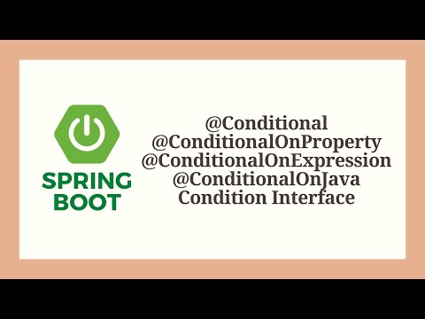 Spring boot - Conditional annotation with examples