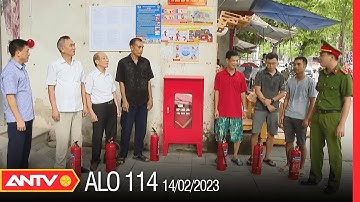 Tăng cường công tác phòng cháy, chữa cháy trong tình hình mới | Alo 114 | ANTV