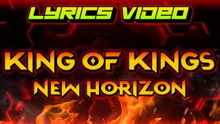 New Horizon - King Of Kings (Lyrics) #music #lyrics