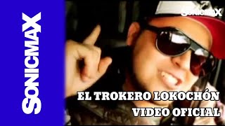 Gerardo Ortiz - El Trokero Lokochón (Video Oficial) HD