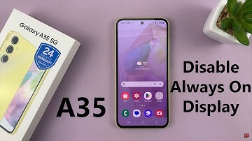 How To Turn OFF Always ON Display On Samsung Galaxy A35 5G