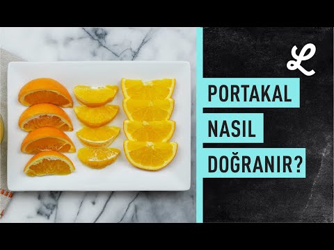 Video: Portakal Nasıl Kesilir