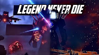 Skibidi toilet AMV - Legend never die (skibidi toilet)