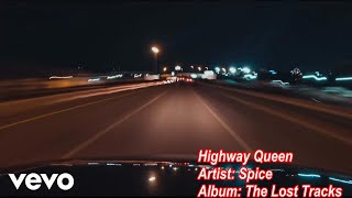 Download Lagu SPICE - Highway Queen (Official Music Video) MP3