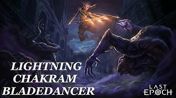 Last Epoch | Lightning Chakram Bladedancer Build Guide (1.0 Updated)