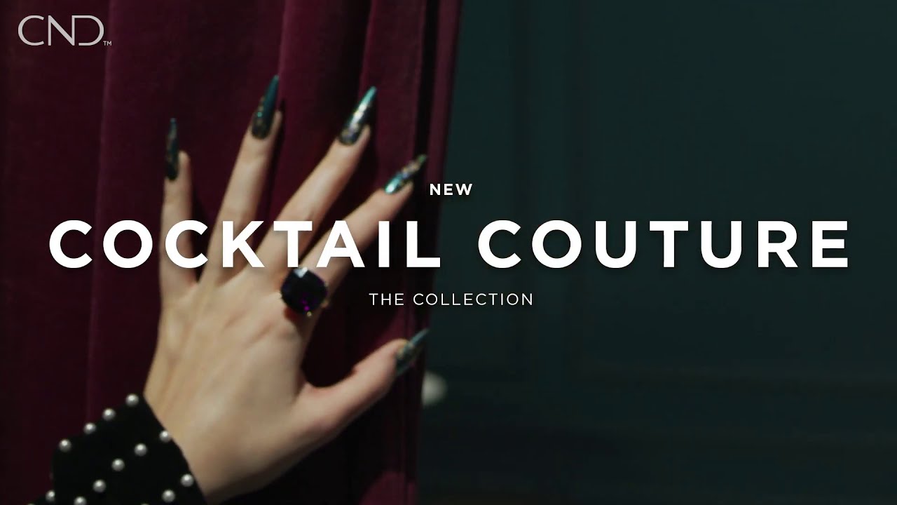 CND Cocktail Couture ! Коллекция — Осень 2020
