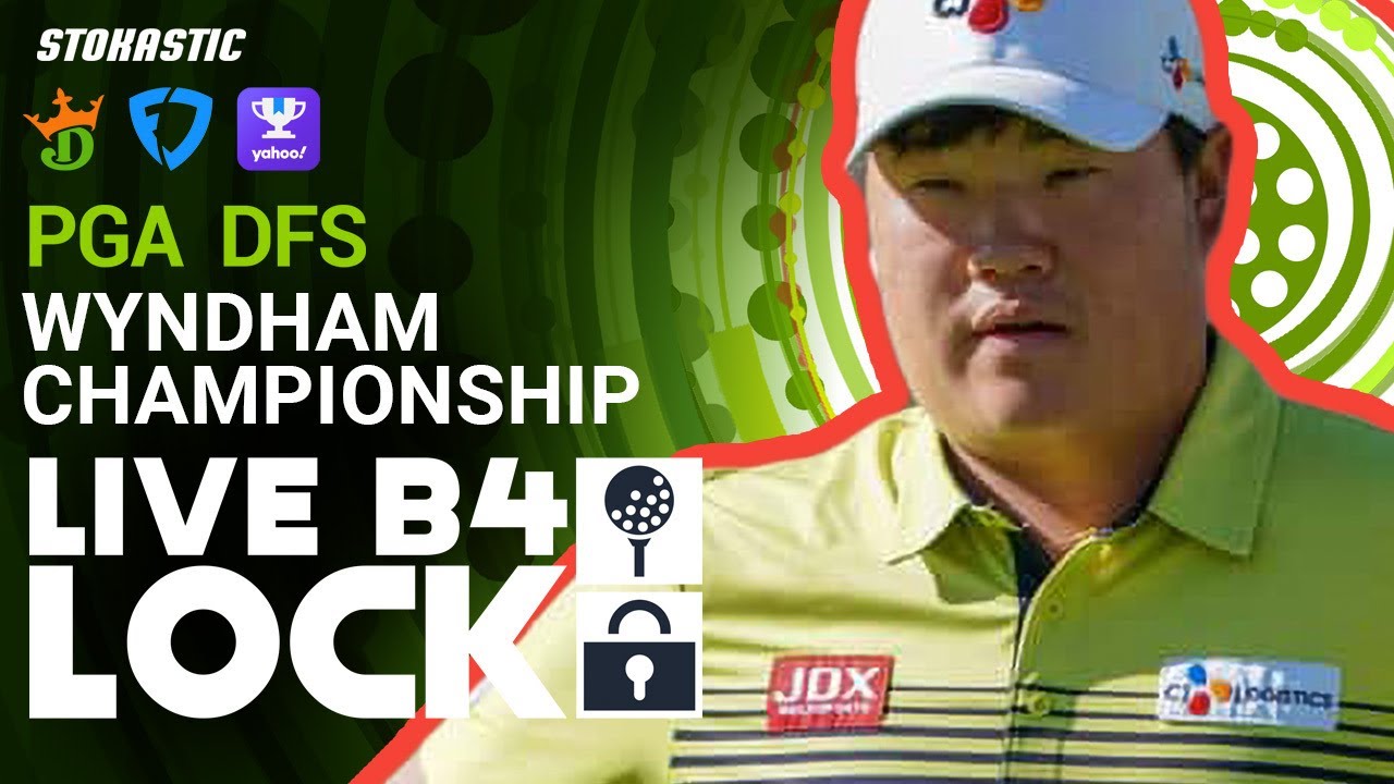 2022 Wyndham Championship Picks and PGA DFS Predictions DraftKings Fantasy Golf Live Before Lock