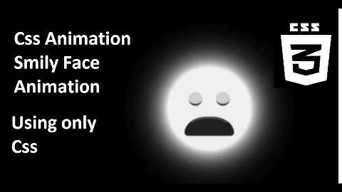 Smiley Face Animation |Only CSS | Change Happy to Sad
