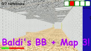 Baldi's Basics Moded! - BBCCS 4 BB   Map 3 - V1.0.0