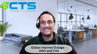 Global Internet Outage - AWS and DNS