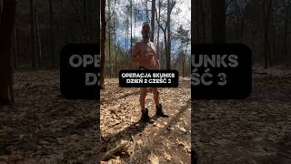 Operacja Skunks dzień 2 część 3 #buszkrzaking #tuiteraz #przygoda