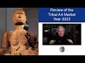 Review of the tribal art market 2023