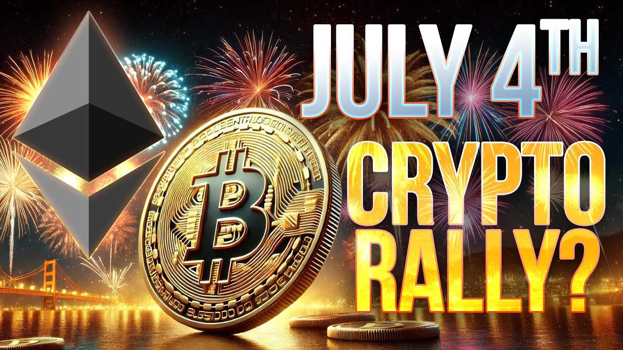 July 4th Crypto Rally?✨Weekend Outlook🔥