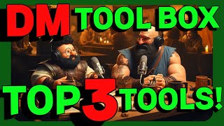 DM Toolbox: 3 Tools You MUST have!
