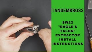 TANDEMKROSS - Smith & Wesson SW22 Victory® "Eagle's Talon" Extractor - Install Instructions