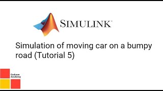 Simulation of moving car on a bumpy road (Tutorial 5)