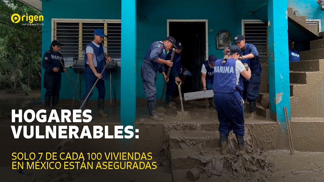 “Hogares vulnerables: solo 7 de cada 100 viviendas en México están aseguradas”