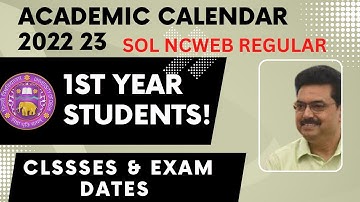 DU SOL NCWEB: Academic Calendar 2022 23 Release| First Year Students