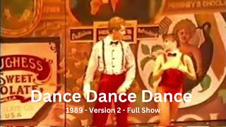 Dance Dance Dance ‘89 - Version 2 - Full Show - Updated Dirty Dancing