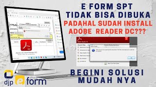 E form TIDAK BISA Dibuka, Padahal Sudah Install Adobe Acrobat Reader DC? Begini Solusinya screenshot 1