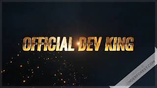 Official. Dev King Intro Video Dev Baisla