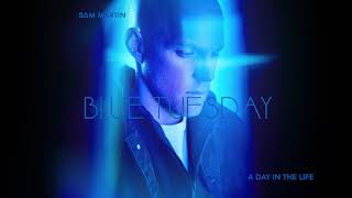 Sam Martin - A Day In The Life (Official Audio)