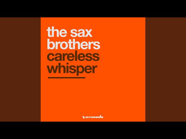 Careless Whisper (Radio Edit) class=