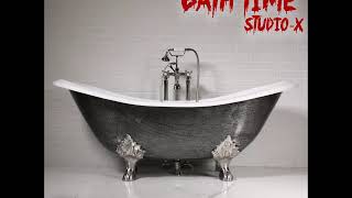 01. Studio-X - Bath Time (Radio Edit)