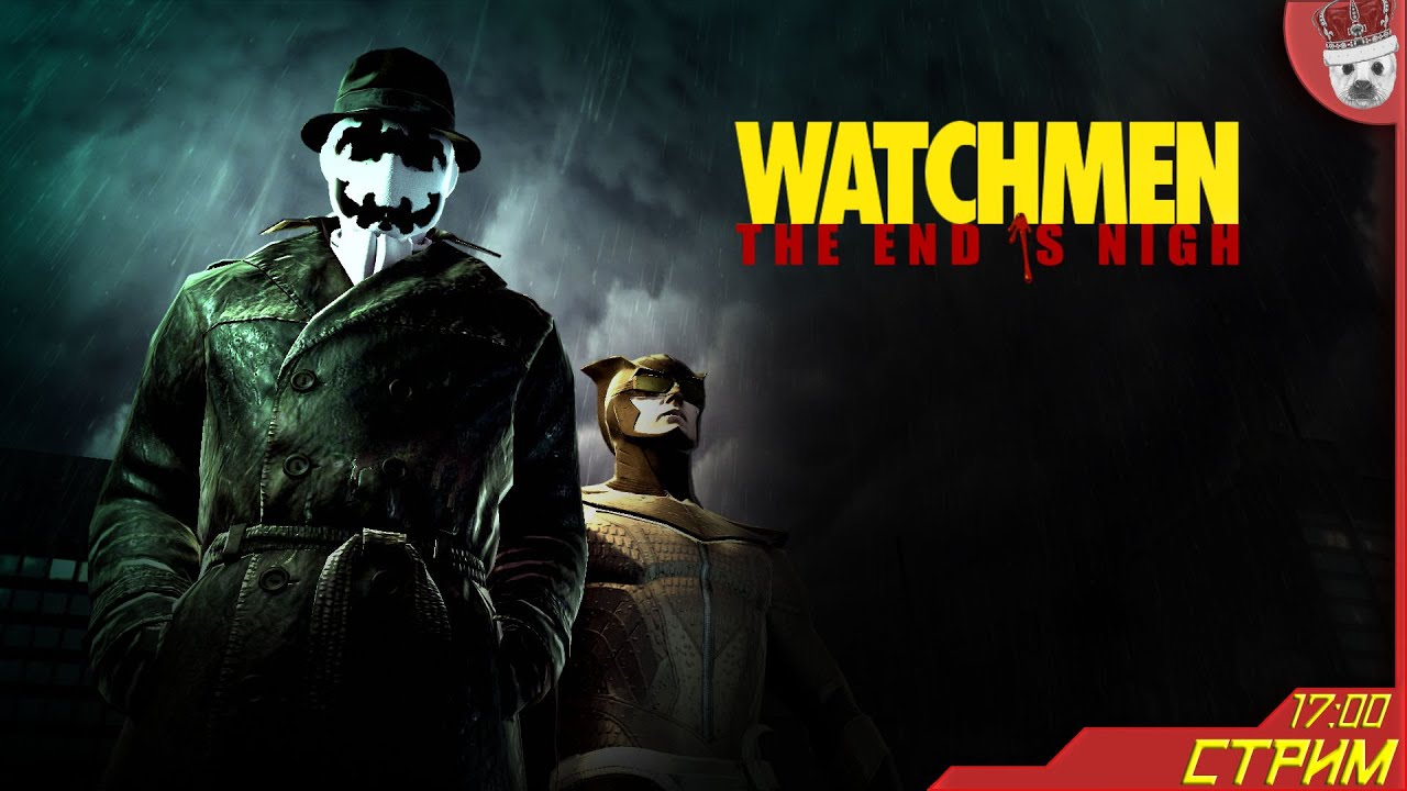 Новые времена, новые порядки, новые неприятности! Watchmen: The end is night #2