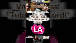 Canzone (Vasco Rossi) &quot;Tutorial chitarra&quot; (Accordi dell&#39; assolo parte 2) #tutorialchitarra